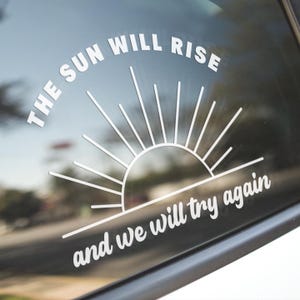 Twenty One Pilots "Truce" Window Decal - "The sun will rise, and we will try again"