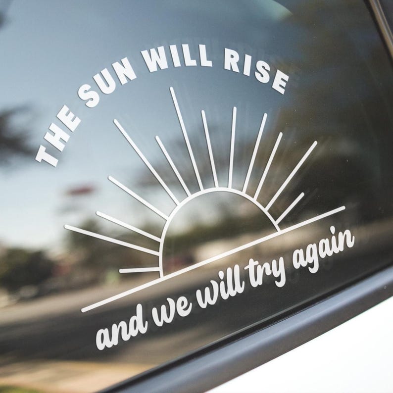 Twenty One Pilots "Truce" Window Decal - "The sun will rise, and we will try again"