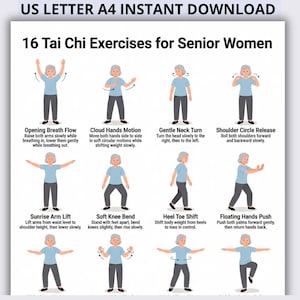 May include: A white printable with the text "US LETTER A4 INSTANT DOWNLOAD" and "16 Tai Chi Exercises for Senior Women." The image shows illustrations of Tai Chi exercises with instructions, including Opening Breath Flow and Cloud Hands Motion.