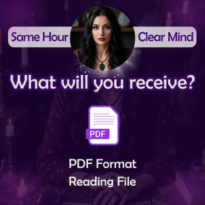 May include: A woman with long dark hair and a dark dress sits at a table with candles and crystals. The text "What will you receive?" is above a PDF icon. The text "PDF Format Reading File" is below the icon.