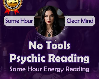 Psychic Reading: No Tools, Same Hour Energy Reading & Medium Insights, Quick Psychic Energy Session