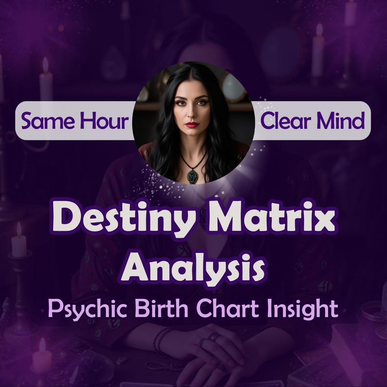 May include: A woman with long black hair and dark eyes sits in front of a purple background with candles. The text "Destiny Matrix Analysis" and "Psychic Birth Chart Insight" is displayed in white letters. The text "Same Hour" and "Clear Mind" is displayed in white letters on purple rectangles.