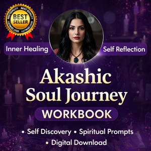 May include: A digital download graphic with a woman's portrait, the text "Akashic Soul Journey WORKBOOK", and the phrases "Inner Healing" and "Self Reflection". Additional text includes "Self Discovery", "Spiritual Prompts", and "Digital Download". A "Best Seller" badge is in the upper left.