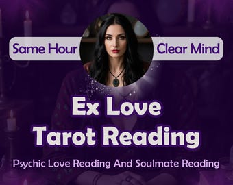 Same Hour Ex Lover Reading Does He Love Me Ex Partner Reading Love reading Psychic Reading-Tarot Reading-Relationship Reading