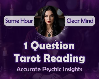 Lectura de tarot con una pregunta en la misma hora, lectura de tarot rápida, información psíquica precisa, lectura con una pregunta, lectura de tarot psíquica, lectura del amor
