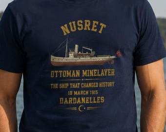 Nusret Ottoman Minelayer - Military Ship T-shirt - First World War I - Dardanelles - WWI Gallipoli