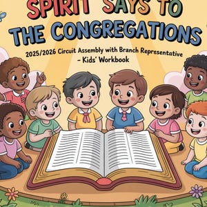 K&ouml;nnte beinhalten: Eine farbenfrohe Illustration von Kindern, die sich um ein offenes Buch versammeln. Der Text oben lautet "HEAR WHAT THE SPIRIT SAYS TO THE CONGREGATIONS". Darunter steht "2025/2026 Circuit Assembly with Branch Representative - Kids' Workbook."
