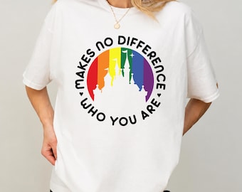 Makes No Difference Who You Are Comfort Colors Shirt,Human Rights Shirt,Disney LGBTQ Shirt,WDW Equality Shirt,Disneyland Pride Month T-Shirt