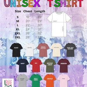 May include: Image of a range of unisex t-shirts in colours such as black, white, navy, and red. A size chart is included, with chest and length measurements in inches, ranging from size S to 3XL. The text 'UNISEX T SHIRT' is at the top.