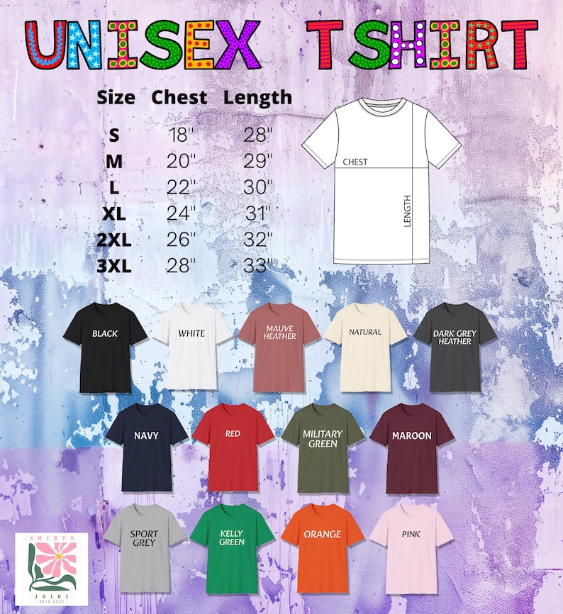 May include: Image of a range of unisex t-shirts in colours such as black, white, navy, and red. A size chart is included, with chest and length measurements in inches, ranging from size S to 3XL. The text 'UNISEX T SHIRT' is at the top.