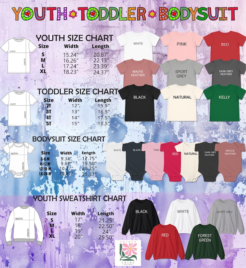 May include: A size chart for youth and toddler clothing, including bodysuits, t-shirts, and sweatshirts. Measurements are in inches for width and length. Colour options include white, pink, red, and black, with additional colours.