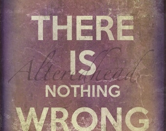 There Is Nothing Wrong With You Original Alteredhead  Print 5x7  Recovery Gifts  Self Help Prints Affirmations Self Loathing Digital Prints