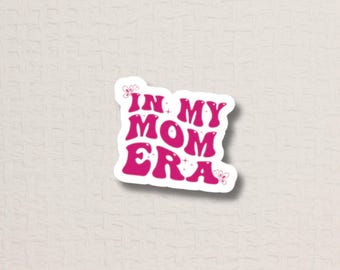 Pegatina de vinilo "En la era de mi mamá": regalo de maternidad