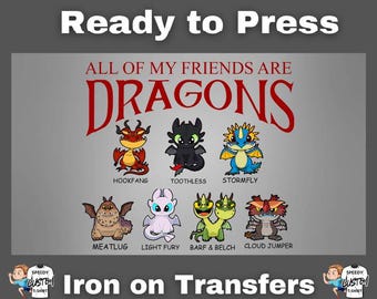 All Of My Friends Are Dragon DTF, Disney Dragon Ready to Press, How to Train Your Dragon, Disney DTF, Heat Press Disneyland, Disney Gift