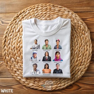 Powerful Women Shirt, Feminist Tee, Historical Female Icons Shirt , Inspirational Women Leaders Tee, Iconic Women in History, Gift for Her