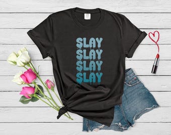 Slay Dripping Text T-Shirt: Trendy Unisex Graphic Tee