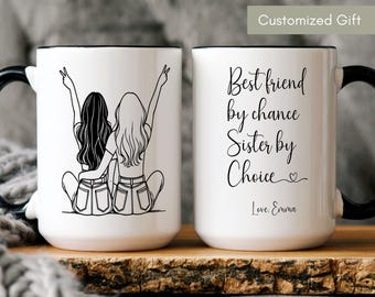 Personalized Friend Mug, Sister by Choice Coffee Cup, Custom Gift