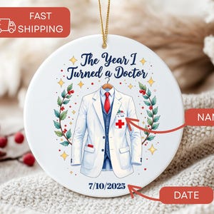 The Year I Turned a Doctor Ornament 2025, Medical School Graduation Gift, Personalized Christmas Ornament for New Doctor MD, Medical Student