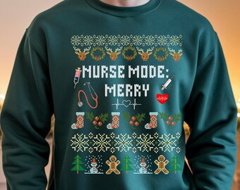 Nurse Mode Merry Ugly Christmas Sweater, Funny Holiday Sweatshirt for Nurses