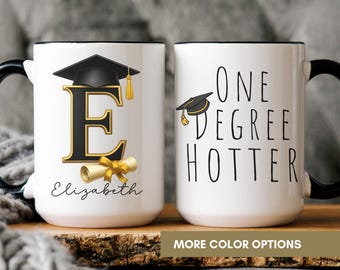 Personalized Graduation Mug, One Degree Hotter, Class of 2026 Gift