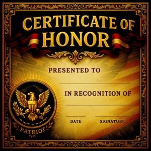 May include: A decorative certificate with the words "CERTIFICATE OF HONOR" in gold lettering. The certificate features a gold eagle emblem and space to write the recipient's name and date. The design includes red and gold accents.
