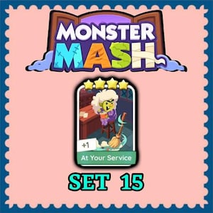 May include: A digital game card titled At Your Service from Set 15 of Monster Mash. The card features a green-skinned character with white hair sitting on a stool, holding a bowl, with a broom nearby. Four yellow stars appear at the top.