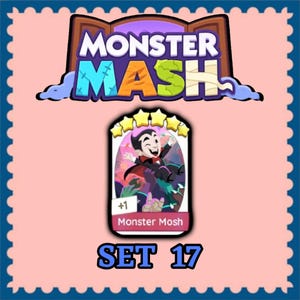May include: A digital game card titled Monster Mash Set 17 featuring a cartoon vampire character with black hair and a red cape. The card displays five yellow stars at the top, a plus one indicator, and the text Monster Mosh on a pink banner.