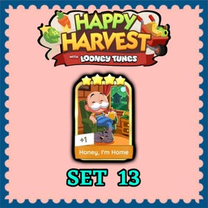 May include: A digital game card from Happy Harvest with Looney Tunes featuring a cartoon character with a white mustache sitting in a green chair holding a glass, with a dog resting on the floor. The card is labeled Honey, I'm Home, Set 13.