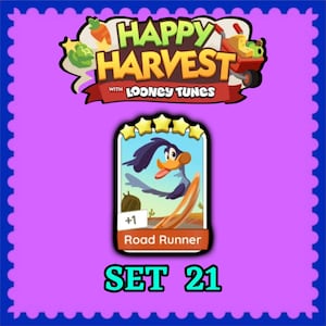 May include: A digital game card featuring the Road Runner character from Looney Tunes, marked with five yellow stars and the text +1 Road Runner. The card is displayed under a Happy Harvest with Looney Tunes logo and the text SET 21 on a purple background.
