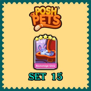 Puede incluir: Imagen de dibujos animados con el texto "POSH PETS" en naranja y marrón. Debajo, una tarjeta con un conejito azul y blanco en un estuche marrón, etiquetada como "Backstage Glow". El texto "SET 15" está en la parte inferior.