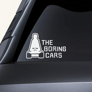 THE BORING CARS Vinyl Decal – Sarcastic Racing Car Sticker for Car Window, Laptop, Toolbox, Car Culture Parody, Funny Car Lover Gift