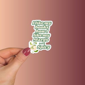 Bookish Sticker - I like my books how I like my Margs
