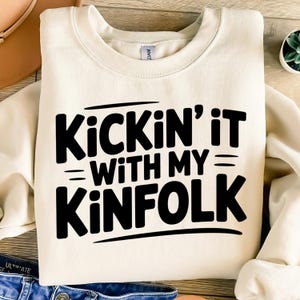 Family Reunion png, Family Shirt, Kickin it with my Kinfolk png, Reunion png, Family png, family reunion shirt, Funny Tshirt Design