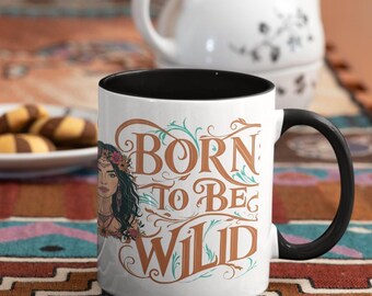 Born to Be Wild Colorful Accent Mug, Bohemian Gift, Inspirational Coffee Cup, Art Lover Tea Mug, Creative Home Decor, Wild Spirit Mug