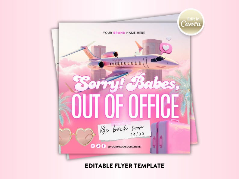 以下が含まれることがあります： ピンクと白のチラシテンプレート。ジェット機、ヤシの木、テキスト「Sorry! Babes, OUT OF OFFICE」が含まれています。ハート型のサングラス、スーツケース、テキスト「Be back soon 14/09」が含まれています。