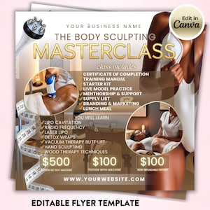 May include: A promotional flyer for a body sculpting masterclass. The flyer includes text such as "The Body Sculpting Masterclass" and "Editable Flyer Template". The flyer also includes images of body sculpting procedures and a measuring tape.