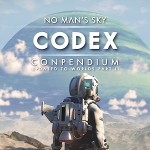 No Man's Sky: Codex Compendium - Updated & Expanded (Basic)