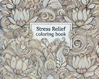 Livre de coloriage anti-stress | Art de la pleine conscience et de la relaxation | Téléchargement numérique