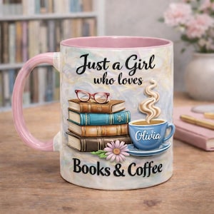 Just a Girl Who Loves Books & Coffee Personalized Mug, Custom Name Olivia, Cozy Gift for Book Lovers and Coffee Enthusiasts