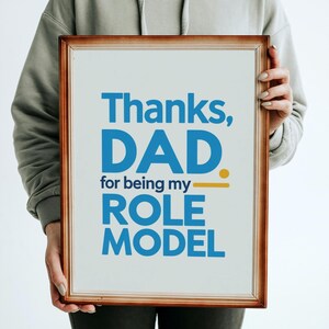 Thanks Dad for Being My Role Model – Father’s Day Printable Wall Art Quote – Digital Gift for Him from Daughter or Son – Instant Download