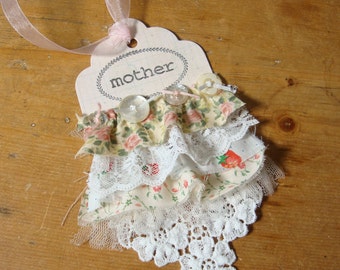 Mother's Day gifts, assemblage, Gifts for mom, vintage style gift tags, package embellishments, shabby chic, vintage fabric, gifts for her