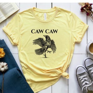 Caw Caw Shirt Crow Shirt Dark Academia Crow Lovers Nature Lovers Funny Crow Tshirt Goblincore Shirt Raven T-shirt Trendy Graphic Tee