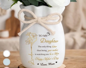 Regalo para hija, Jarrón "Lo único mejor que ser tu madre", Jarrón de flores para hija, Regalo para mamá primeriza, Regalo del Día de la Madre para hija