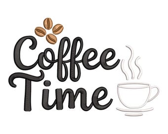 Coffee Time Embroidery Design, 3 Sizes, Coffee Lover Quote Machine Embroidery, Kitchen Coffee Cup Pattern, Instant Download PES DST