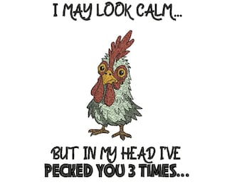 Funny Chicken Quote Embroidery Design: Farmhouse Decor (Digital Download)
