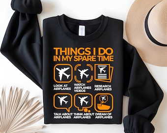 Dinge, die ich in meiner Freizeit tue Shirt, lustiges Luftfahrt Sweatshirt, Flugzeug Langarm T-Shirt, lustiger Pilot Hoodie, Flugzeug Liebhaber Geschenk, Pilot Geschenk