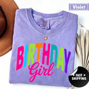 Birthday Girl Shirt Comfort Colors Birthday Shirt Womens Birthday Shirt Girls Birthday Shirt Girls Birthday Gift Pastel Birthday TShirts