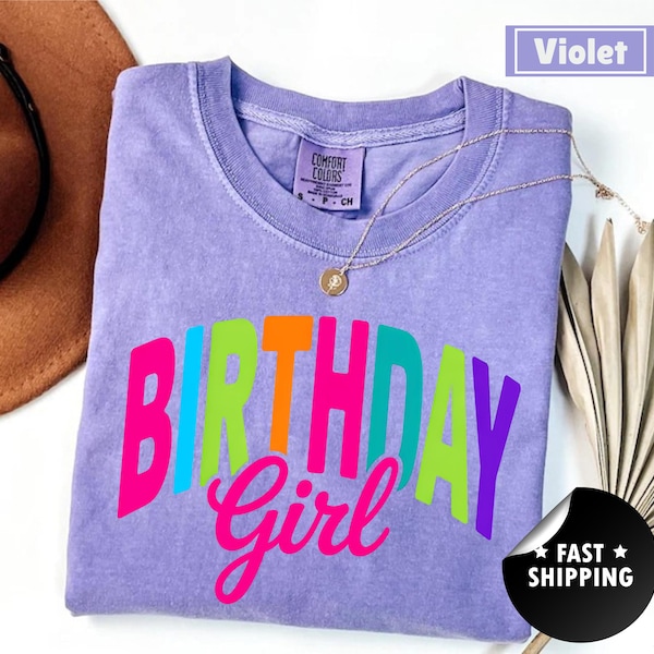 Birthday Girl Shirt Comfort Colors Birthday Shirt Womens Birthday Shirt Girls Birthday Shirt Girls Birthday Gift Pastel Birthday TShirts