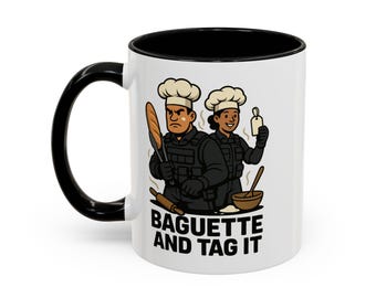 Baguette and Tag It Mug: Funny Military Chef Meme Coffee Mug