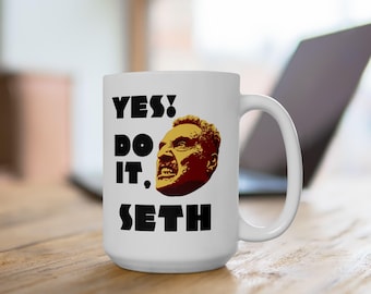 Taza de Severance: "¡Sí! ¡Hazlo, Seth!". Regalo para un fan de Lumon.